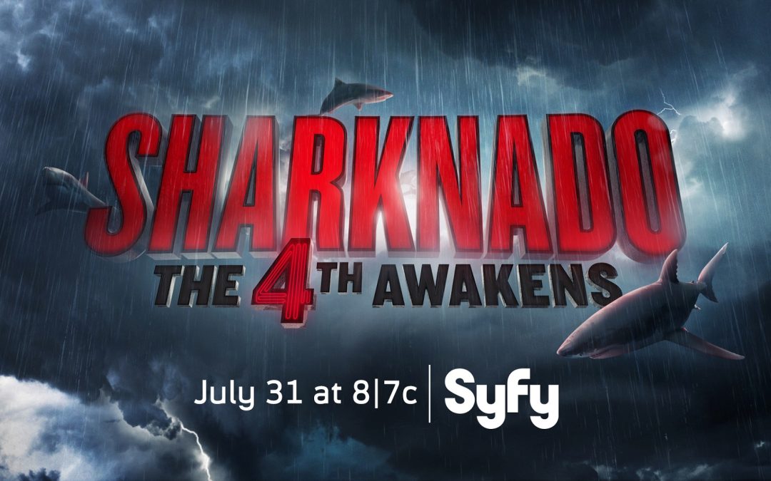 Syfy To Air ‘Sharknado: The 4th Awakens’ This July