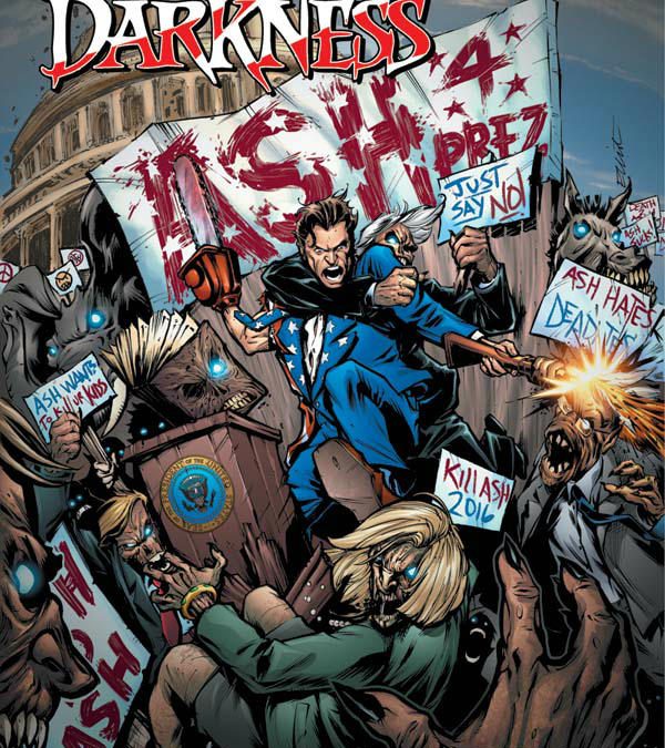 Get Your Copy of ‘Army of Darkness: Ash for President’ This August!