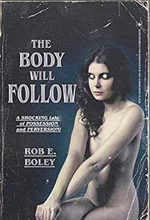 Book Review: THE BODY WILL FOLLOW