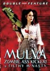 Mulva Zombie Ass Kicker and Filthy McNasty” Double Feature (DVD)