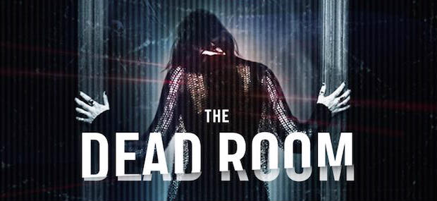 Trailer And Release Details For ‘The Dead Room’